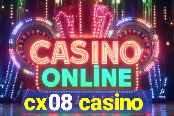 cx08 casino